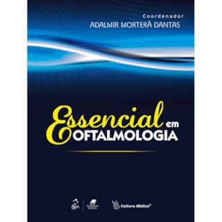 Livro - Essencial em Oftalmologia - Dantas BFI Livro - Essencial em Oftalmologia - Dantas BFI