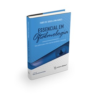 Livro - Essencial em Oftalmologia - Guia Prático para o Dia a Dia do Consultório e Concursos - Nunes