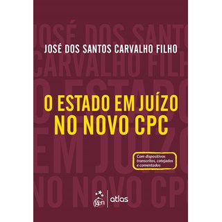 Livro - Estado em Juizo No Novo Cpc, O - Carvalho Filho