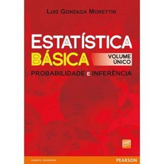 Livro - Estatistica Basica: Probabilidade e Inferencia - Volume Unico - Morettin
