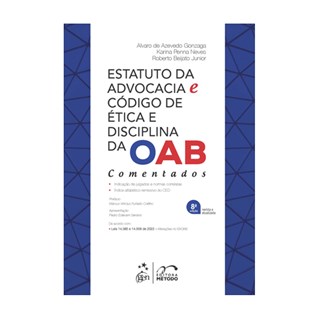 Livro Estatuto da Advocacia e Codigo de Etica e Disciplina da Oab - Comentados - Gonzaga - Método