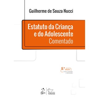 Livro Estatuto da Criança e do Adolescente Comentado - Nucci - Forense
