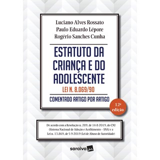 Livro - Estatuto da Crianca e do Adolescente: Lei N. 8.069/90 - Comentado Artigo po - Rossato/lepore/cunha