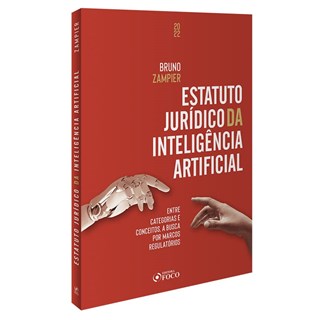 Livro - Estatuto Juridico da Inteligencia Artificial (zampier/foco Juridico) - Zampier