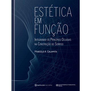 Livro - Estetica em Funcao: Integrando os Principios Oclusais Na Construcao do Sorr - Calamita