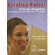 Livro - Estética Facial - A Cirurgia Ortognática - Passo a Passo para Ortodontistas e Cirurgiões - Gil