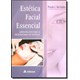 Livro Estética Facial Essencial - Gobbo - Atheneu