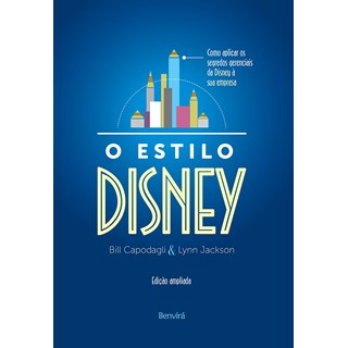 Livro - Estilo Disney, O: Como Aplicar os Segredos Gerenciais da Disney a Sua Empre - Capodagli/jackson