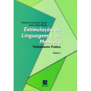 Livro - Estimulacao da Linguagem e da Memoria - Teoria e Pratica - Vol. 3 - Hasson/macedo