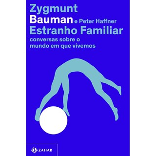 Livro - Estranho Familiar - Bauman
