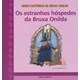 Livro - Estranhos Hospedes da Bruxa Onilda, os - Larreula/capdevila