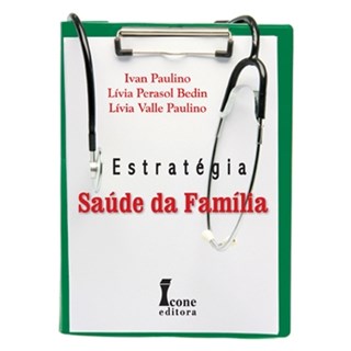 Livro - Estrategia Saude da Familia - Paulino/bedin/paulin