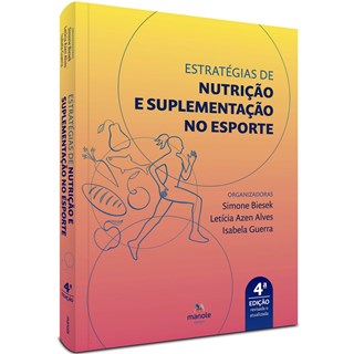 Livro Estratégias de Nutrição e Suplementação No Esporte - Biesek - Manole