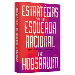 Livro - Estrategias para Uma Esquerda Racional - Hobsbawm