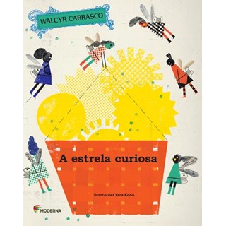Livro - Estrela Curiosa, a - Serie: Uma Historia Puxa a Outra - Carrasco