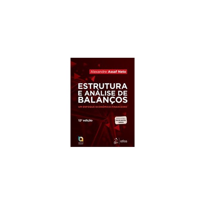 Livro - Estruturas e Analise de Balancos>: Um Enfoque Economico-financeiro - Assaf Neto