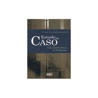 Livro - Estudo de Caso - Uma Estrategia de Pesquisa - Martins