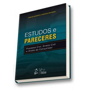 Livro - Estudos e Pareceres - Processo Civil, Direito Civil e Direito do Consumidor - Moreira