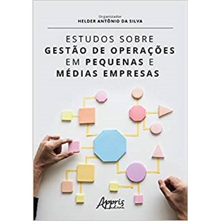Livro - Estudos sobre Gestao de Operacoes em Pequenas e Medias Empresas - Silva