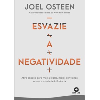 Livro Esvazie a Negatividade - Osteen - Alta Life