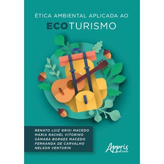 Livro - Etica Ambiental Aplicada ao Ecoturismo - Macedo/vitorino/mace