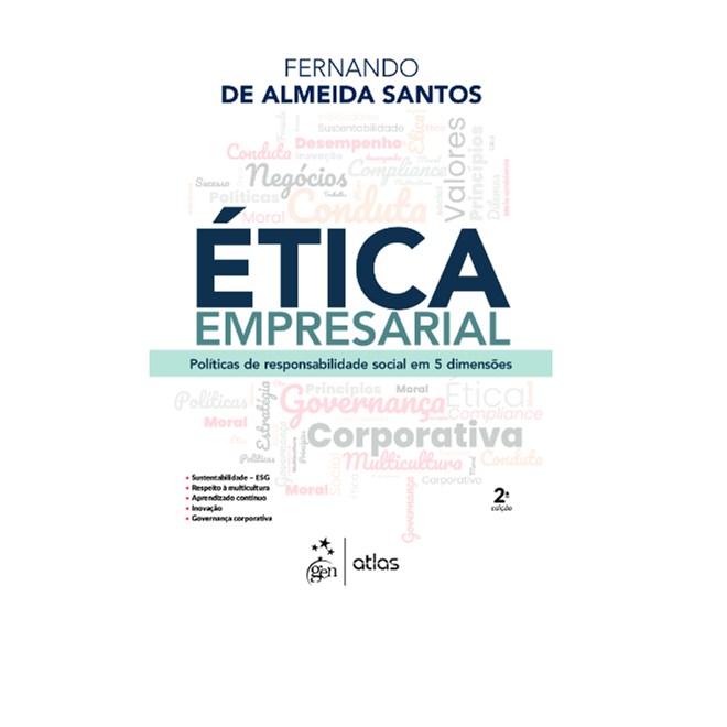 Livro Ética Empresarial: Políticas de Responsabilidade Social Em 5 Dimensões - Santos - Atlas