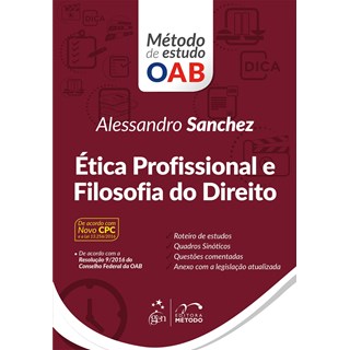 Livro - Etica Profissional e Filosofia do Direito - Serie: Metodo de Estudo Oab - Sanchez