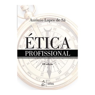 Livro - Ética Profissional - Lopes - Atlas