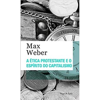 Livro - Etica Protestante e o Espirito do Capitalismo, A - Weber