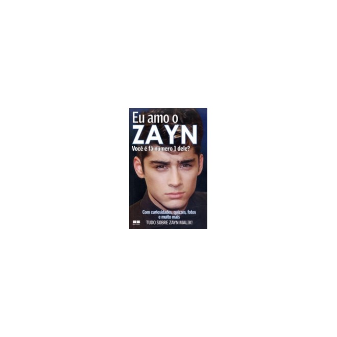 Livro - Eu Amo o Zayn - Col.eu Amo 1d - Best Seller