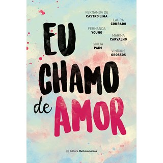 Livro - Eu Chamo de Amor - Lima/young/paim/conr