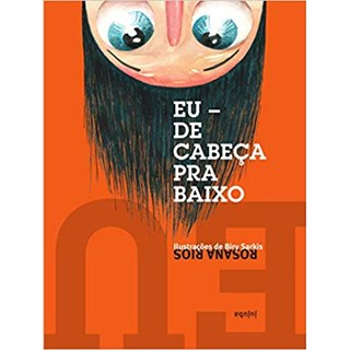 Livro - Eu - de Cabeca Pra Baixo - Rios/sarkis