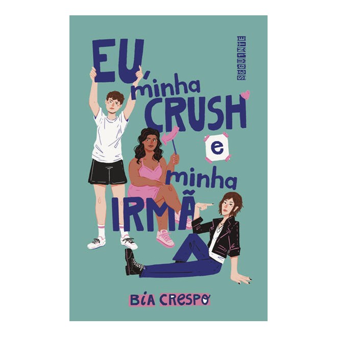 Livro - Eu, Minha Crush e Minha Irma - Crespo