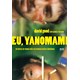 Livro - Eu, Yanomami: em Busca de Minha Mae e de Minhas Raizes - Good/paisner