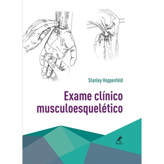 Livro - Exame Clínico Músculoesquelético - Hoppenfeld