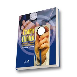 Livro - Exame Clinico - Sintomas e Sinais em Clinica Medica - Campana