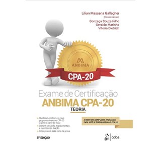 Livro Exame de Certificação Anbima Cpa-20 - Teoria - Gallagher - Atlas
