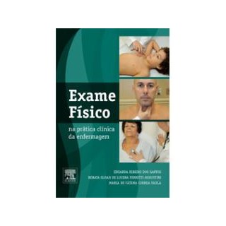 Livro - Exame Físico na Prática Clínica da Enfermagem - Santos