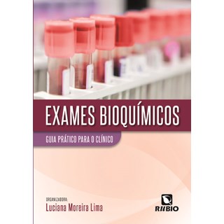 Livro - Exames Bioquímicos: Guia Prático para o Clínico - Lima