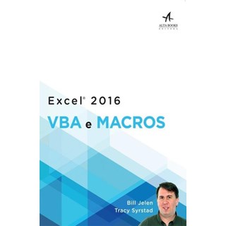 Livro Excel 2016 - Vba e Macros - Jelen - Alta Books