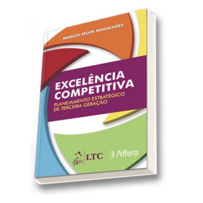 Livro - Excelencia Competitiva - Planejamento Estrategico de Terceira Geracao - Magalhaes