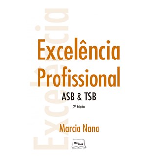 Livro - Excelencia Profissional - Asb &tsb - Nana