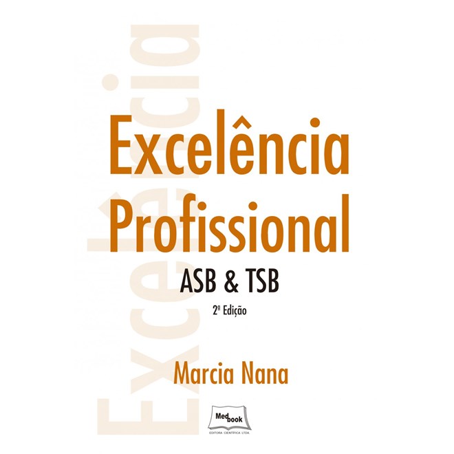 Livro - Excelencia Profissional - Asb &tsb - Nana