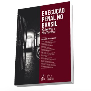 Livro - Execucao Penal No Brasil - Estudos e Reflexoes - Nucci