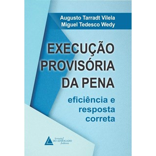 Livro Execução Provisória Da Pena - Vilela - Livraria do Advogado