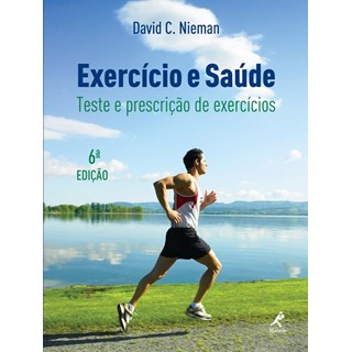 Livro - Exercicio e Saude: Teste e Prescricao de Exercicios - Nieman