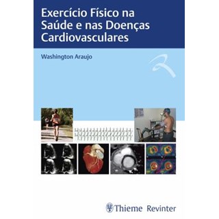 Livro Exercício Físico Na Saúde e nas Doenças Cardiovasculares - Araujo - Revinter