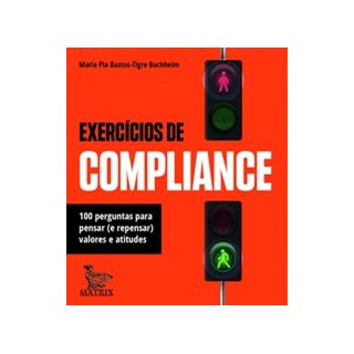 Livro - Exercicios de Compliance: 100 Perguntas para Pensar (e Repensar) Valores E - Buchheim