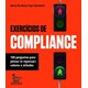 Livro - Exercicios de Compliance: 100 Perguntas para Pensar (e Repensar) Valores E - Buchheim