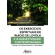Livro - Exercicios Espirituais de Inacio de Loyola e a Subjetividade Contemporanea, - Rodrigues